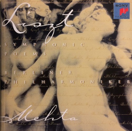 Berliner Philharmoniker, Zubin Mehta - Liszt: Symphonic Poems (1997)
