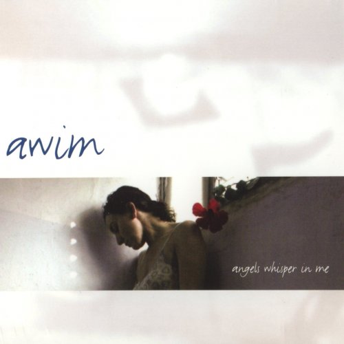 Awim - Angels Whisper In Me (2005)