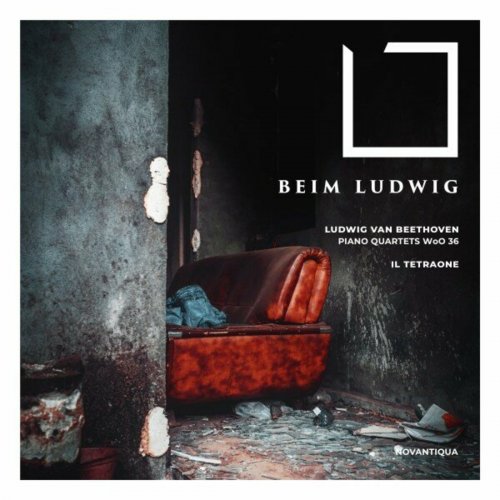 Il Tetraone - Beim Ludwig (Beethoven Piano Quartets WoO 36) (2023)