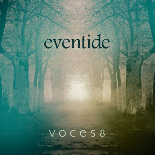 VOCES8 - Eventide (10th Anniversary Edition) (2023) Hi-Res