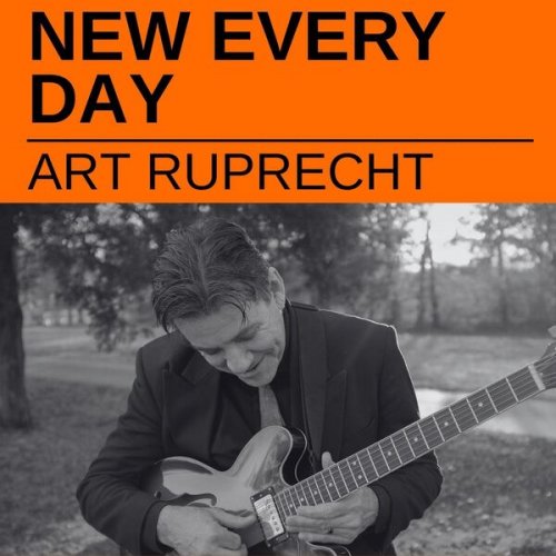 Art Ruprecht - New Every Day (2023)
