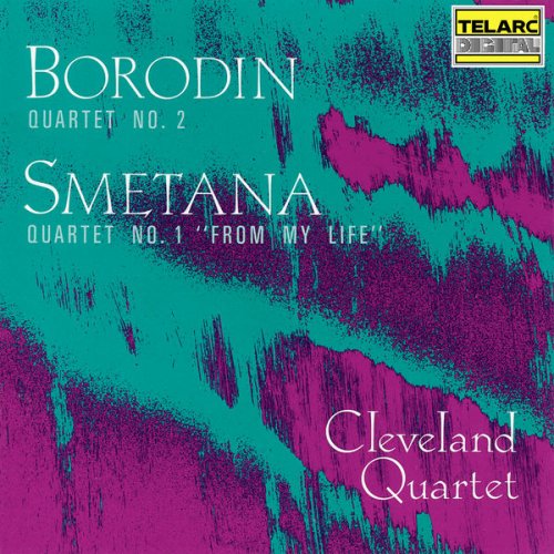 Cleveland Quartet - Borodin: String Quartet No. 2 in D Major - Smetana: String Quartet No. 1 in E Minor, JB 1:105 "From My Life" (1989)