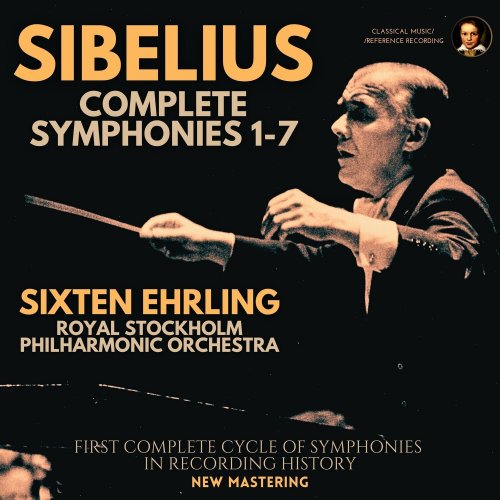 Sixten Ehrling, Royal Stockholm Philharmonic Orchestra - Sibelius: Complete Symphonies 1-7 by Sixten Ehrling (2023 Remastered, Stockholm 1953) (2023) [Hi-Res]