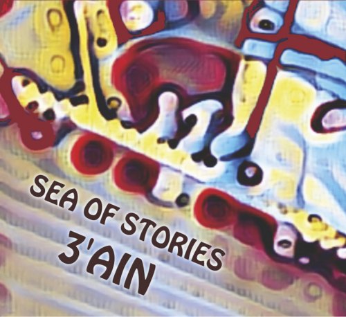 3'Ain - Sea of Stories (2023) [Hi-Res]