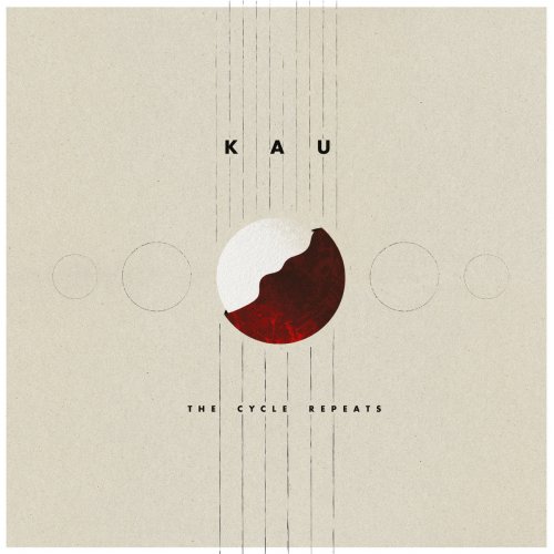 Kau - The Cycle Repeats (2023) [Hi-Res]