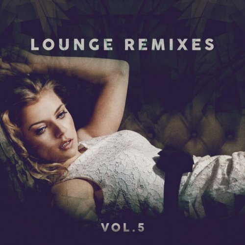 VA - Lounge Remixes, Vol. 5 (2023)
