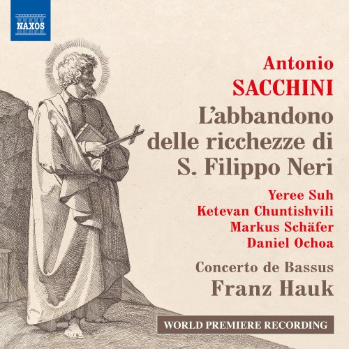 Concerto de Bassus, Franz Hauk - Sacchini: L'abbandono delle richezze di S. Filippo Neri (D. Hauk, F. Hauk & M. Hößl Critical Edition) (2023) [Hi-Res]