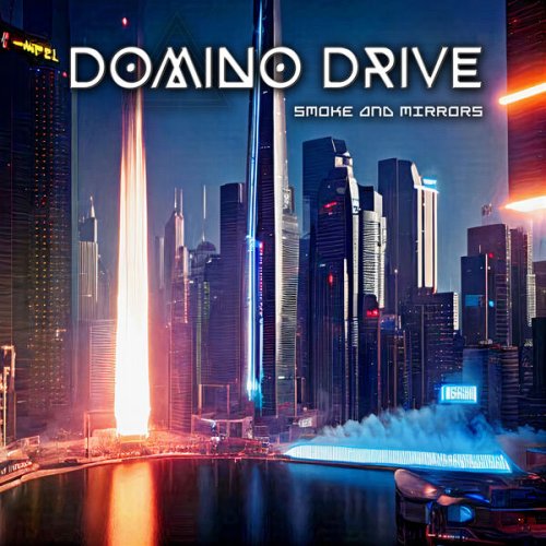 Domino Drive - Smoke And Mirrors (2023) [Hi-Res]