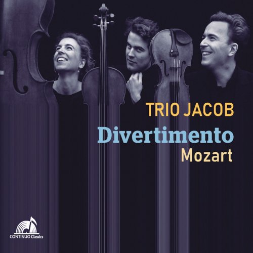 Trio JACOB - Mozart: Divertimento in E-Flat Major, KV 563 (2023) [Hi-Res]