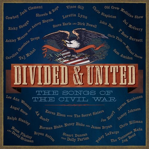 Various Artist - Divided & United - The Songs Of The Civil War (2013)