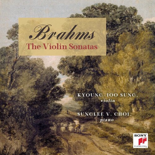 Kyoung-Joo Sung, Sunglee V. Choi - Brahms The Violin Sonatas (2023)