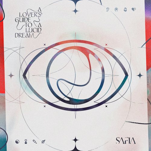 SAFIA - A Lover’s Guide to a Lucid Dream (2023) [Hi-Res]