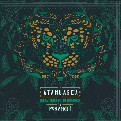 Porangui - Ayahuasca (Original Motion Picture Soundtrack) (2016) [Hi-Res]