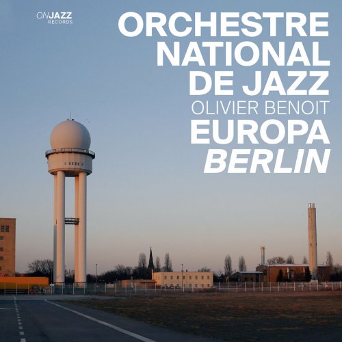Orchestre National de Jazz - Europa Berlin (2015)