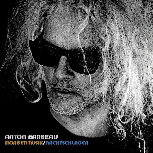 Anton Barbeau - Morgenmusik/Nachtschlager (2023)