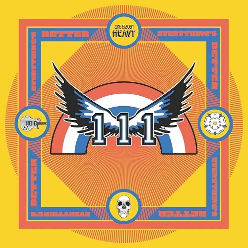 One Eleven Heavy - Everything's Better (2018)