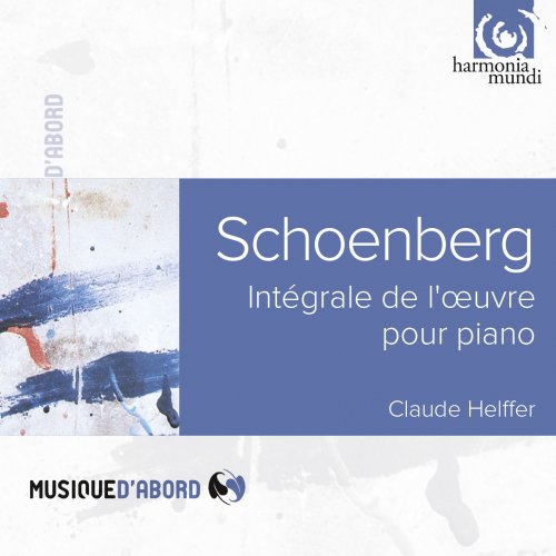 Claude Helffer - Schoenberg: Complete Piano Works (2008)