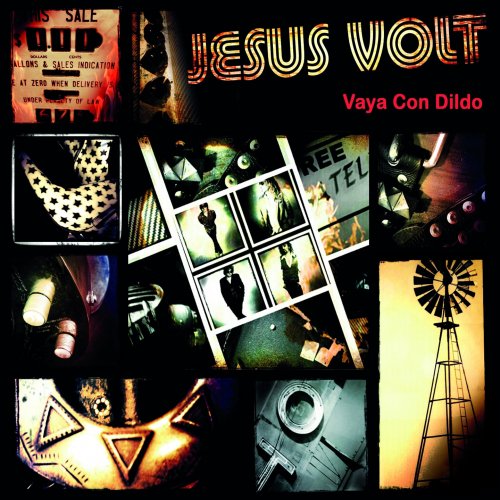 Jesus Volt - Vaya con Dildo (2013)