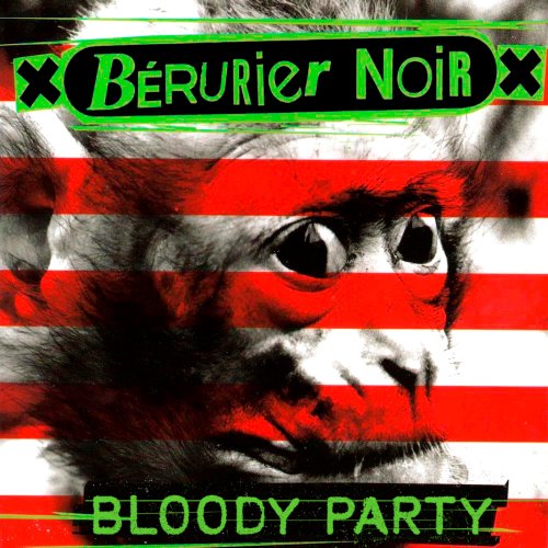 Berurier Noir - Bloody Party (2003)