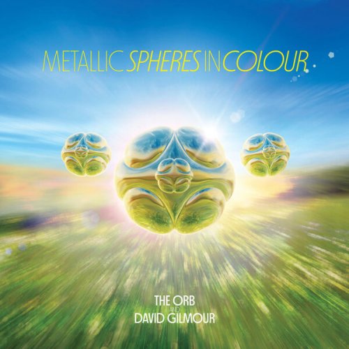 The Orb and David Gilmour - Metallic Spheres In Colour (2023) [Hi-Res]