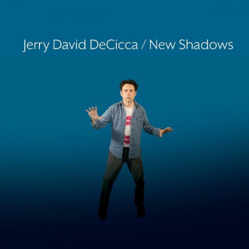 Jerry David DeCicca - New Shadows (2023)