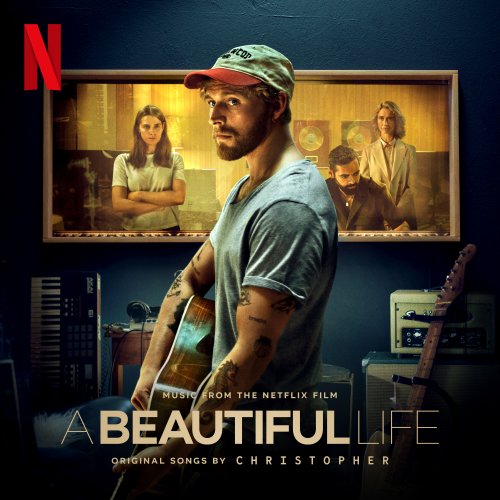 Christopher - A Beautiful Life (Music From The Netflix Film) (2023) Hi-Res