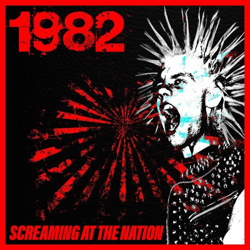 VA - 1982: Screaming At The Nation (2023)