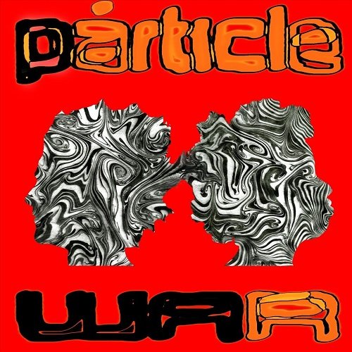 Particle Kid, Sunny War - Particle War (2018)