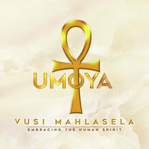 Vusi Mahlasela - Umoya - Embracing the Human Spirit (2023)