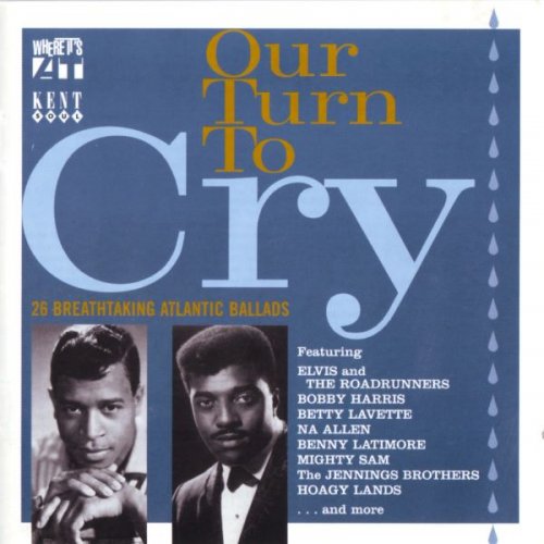 VA - Our Turn To Cry - 26 Breathtaking Atlantic Ballads (2001)