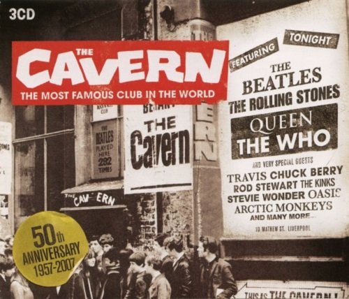 Various Artist - The Cavern: The Most Famous Club In The World (2007)