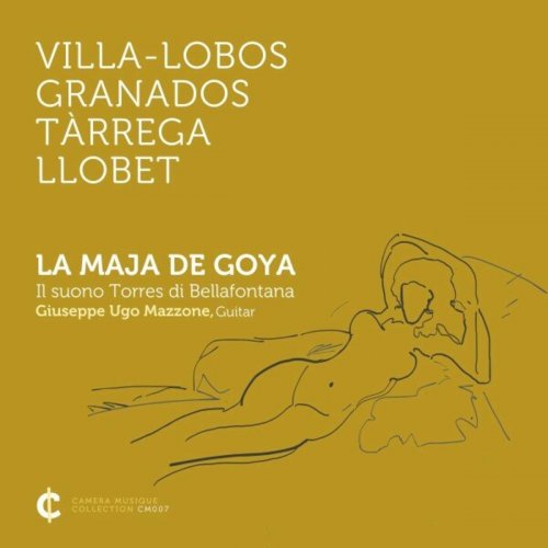 Giuseppe Ugo Mazzone - La Maja De Goya - Il suono Torres di Bellafontana (2023) Hi-Res