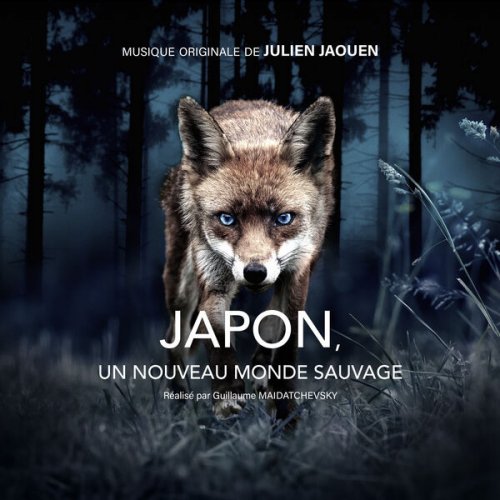 Julien Jaouen - Japon, un nouveau monde sauvage (Bande originale du film) (2023) [Hi-Res]