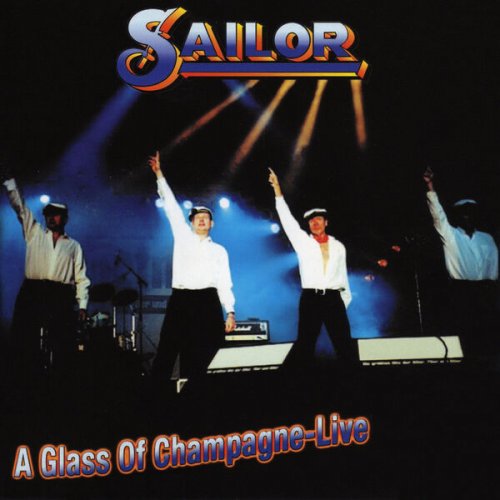 Sailor - A Glass Of Champagne: Live (Live) (2023)