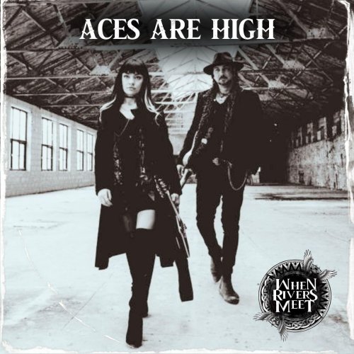 When Rivers Meet - Aces Are High (2023) Hi Res