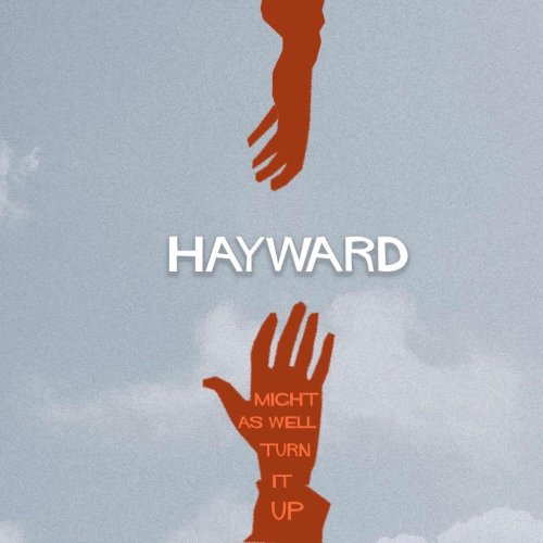 Hayward Williams - Might As Well Turn It Up (2023) [Hi-Res]