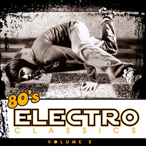 VA - 80's Electro Classics Vol. 2 (2013) FLAC
