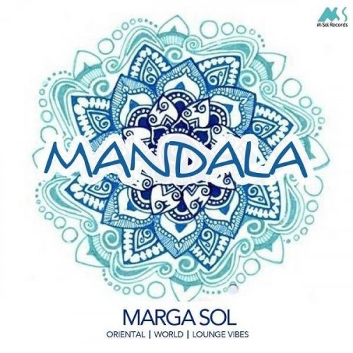 Marga Sol - Mandala - Oriental World Lounge Vibes (2017)