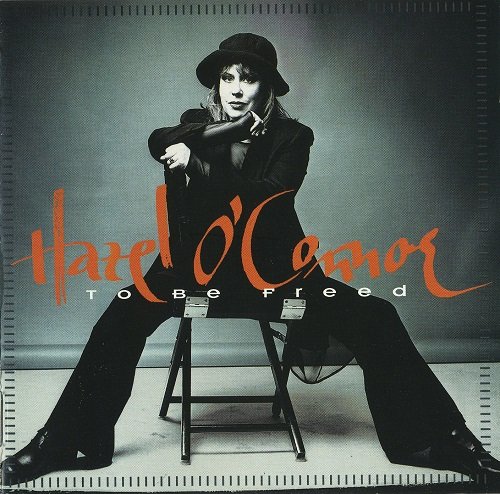 Hazel O'Connor - To Be Freed (1993)