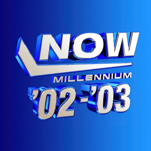 VA - NOW Millenium 02 - 03 (2023) [4CD]