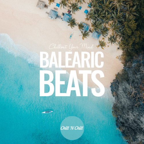VA - Balearic Beats: Chillout Your Mind (2023)