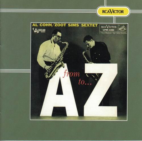 Al Cohn and Zoot Sims - From A to Z (1956)