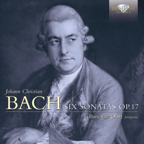 Bart Van Oort - J.C. Bach: Six Sonatas, Op. 17 (2013)