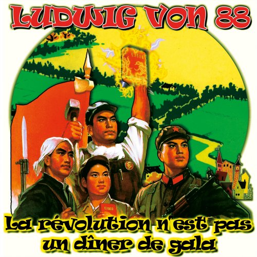 Ludwig Von 88 - La révolution n'est pas un dîner de gala (2000)