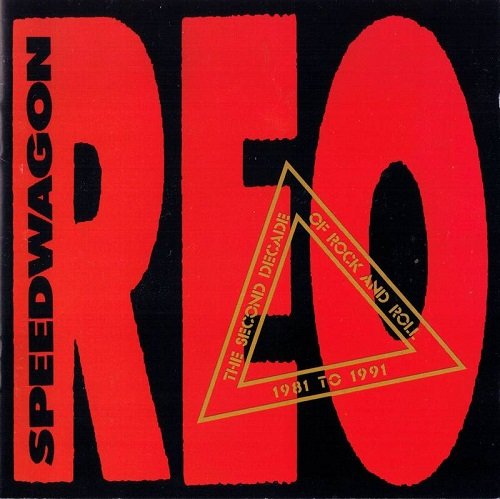 REO Speedwagon - The Second Decade Of Rock And Roll 1981-1991 (1991)