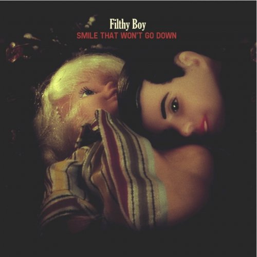 Filthy Boy - Smile That Won't Go Down (2013)