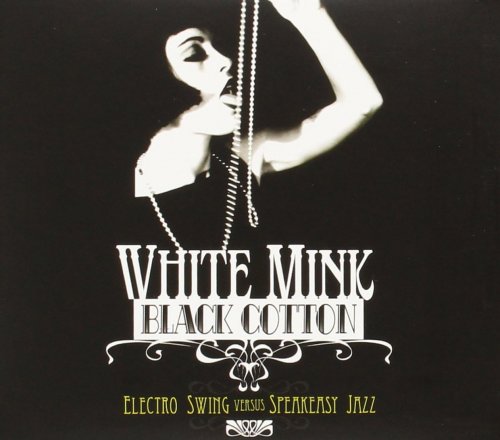 Various - White Mink : Black Cotton 1-3 (2009-2013)