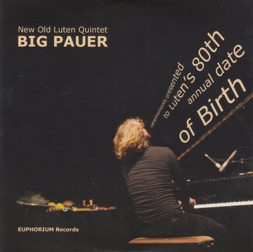 New Old Luten Quintet - Big Pauer (2013)