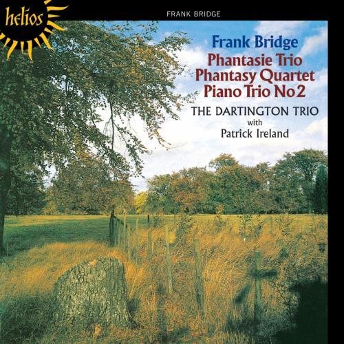 The Dartington Piano Trio - Bridge: Phantasie Trio, Piano Trio & Phantasy for piano quartet (2001)