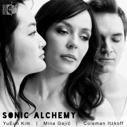 Mina Gajić, YuEun Kim, Coleman Itzkoff - Sonic Alchemy (2023) [DSD & Hi-Res]